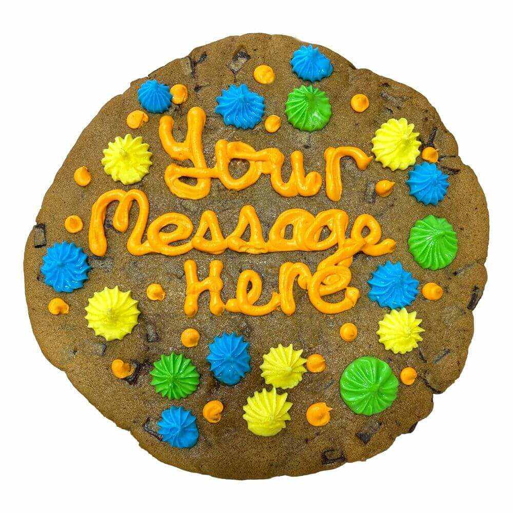Giant custom chocolate chunk cookie with colorful frosting and customizable message