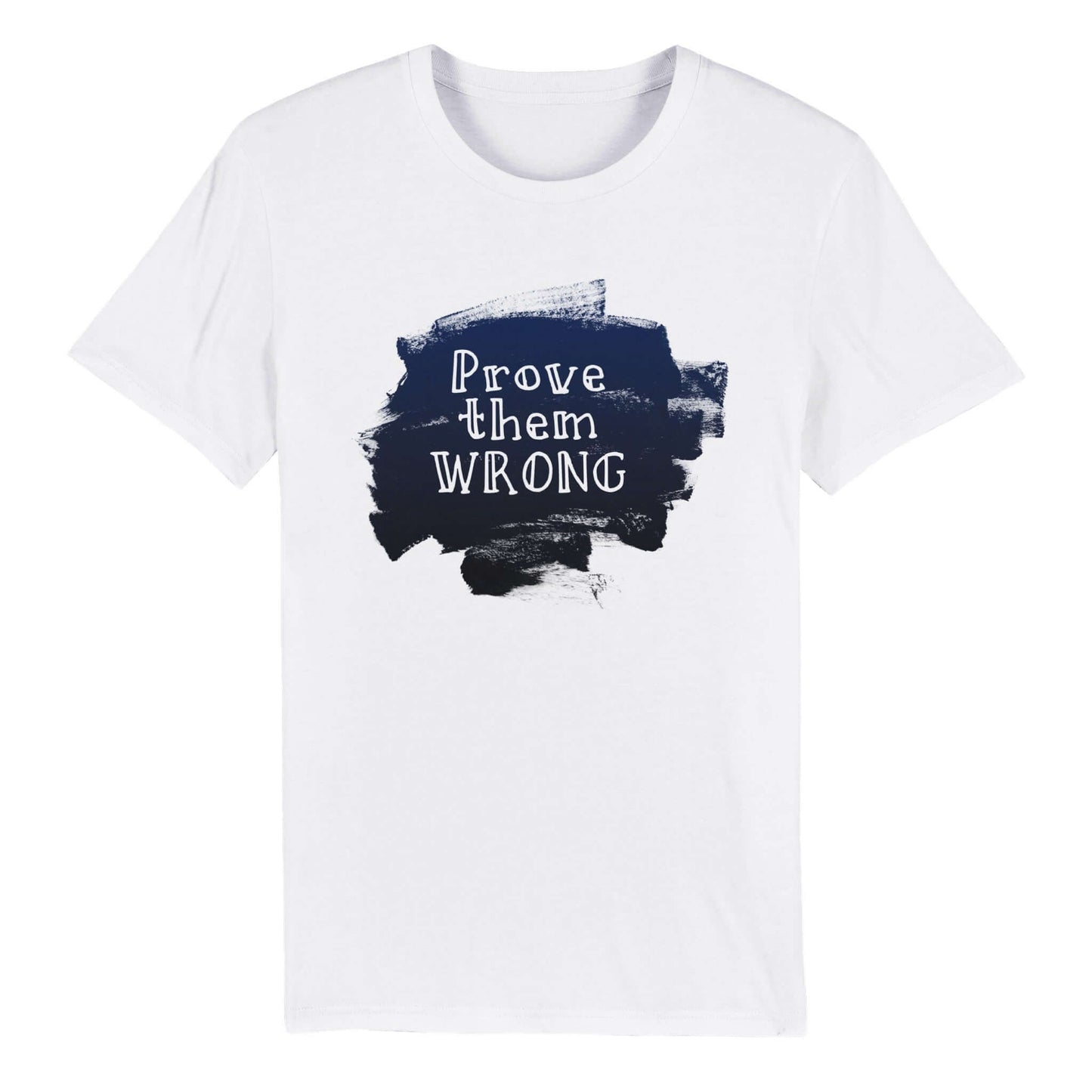 Unisex Crewneck T-shirt "Prove them WRONG" - Just Baskets
